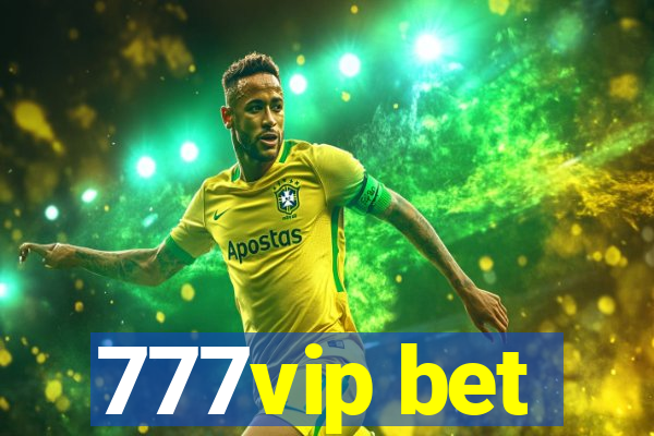 777vip bet